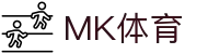 MK体育MK Sports官网首页 - 中国 · 官方访问入口